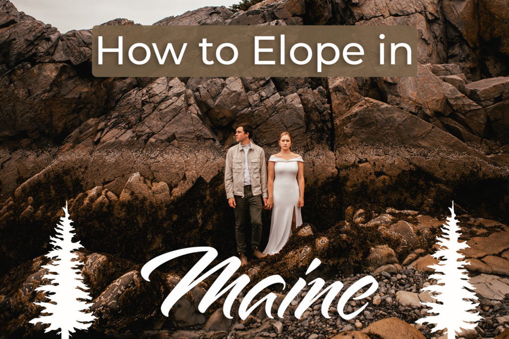 How to Elope in Maine